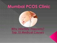 Why Infertility Happens? Top 10 Medical Causes