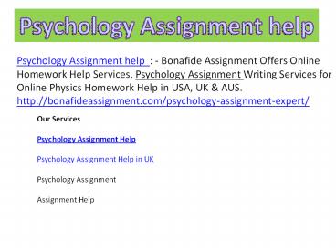 Psychology assignment help : Bonafideassignment.com/psychology-assignment-expert/