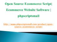 Open Source Ecommerce Script | Ecommerce Website Software