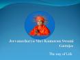 Jeevanacharya - Shri Kumaran Swami Gurujee PowerPoint PPT Presentation
