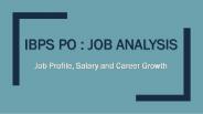 IBPS PO Job Profile, Work Life, Career Growth