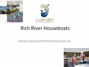Mildura Houseboats | Rich River houseboats