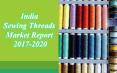India Sewing Threads Market Report 2017-2020 PowerPoint PPT Presentation