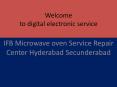 IFB Microwave oven Service Repair Center Hyderabad Secunderabad PowerPoint PPT Presentation