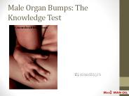 Male Organ Bumps: The Knowledge Test