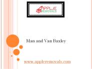 Man and Van Baxley - www.appleremovals.com