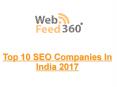 Top 10 SEO Companies - Webfeed360 PowerPoint PPT Presentation