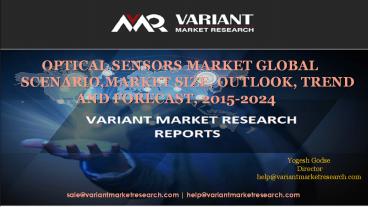 Optical Sensors Market Global Scenario, Market Size, Outlook, Trend and Forecast, 2015-2024