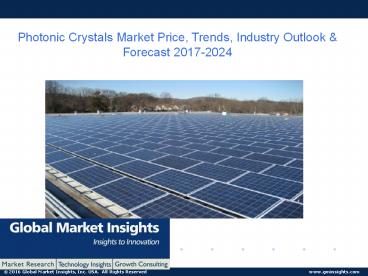 Photonic Crystals Market report for 2017-2024 – companies, applications, products and more
