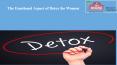 The Emotional Aspect of Detox for Women PowerPoint PPT Presentation