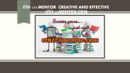 ETH 125 MENTOR  Creative and Effective /eth125mentor.com