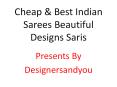 Sarees Fashion: Cheap & Best Indian Sarees Beautiful Designs Latest Collection Online @ Low Price