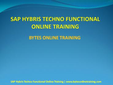 Excellent SAP Hybris Techno Functional Online Training from certified Trainers