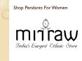Unique Style Pendants At Mirraw PowerPoint PPT Presentation