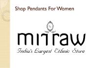 Unique Style Pendants At Mirraw