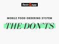 Mobile Food Ordering System: The Don’ts - RestroApp PowerPoint PPT Presentation