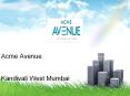 Acme Avenue, Kandivali West, Mumbai PowerPoint PPT Presentation