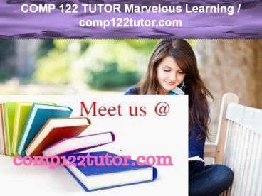COMP 122 TUTOR Marvelous Learning /com122tutor.com