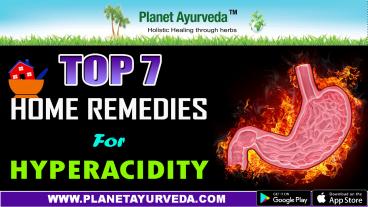 Top 7 Home Remedies for Hyperacidity