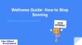 Wellness Guide- How to Stop Snoring PowerPoint PPT Presentation