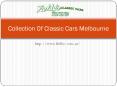 Classic Car Dealers Melbourne | Import Classic Car PowerPoint PPT Presentation