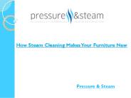 How Steam Cleaning Makes Your Furniture New