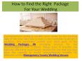 All Inclusive Wedding Packages: How to Find the Right Package For Your Wedding PowerPoint PPT Presentation