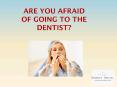 Dentist Brandon Overcome Your Dental Fear Wtih Bridges Dental PowerPoint PPT Presentation