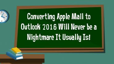 Convert Apple Mail to Outlook 2016
