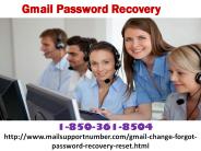 How to acquire Gmail Password Recovery 1-850-361-8504?