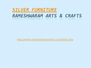Silver Furniture (1)
