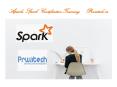 Spark Training in Bangalore Prwatech PowerPoint PPT Presentation