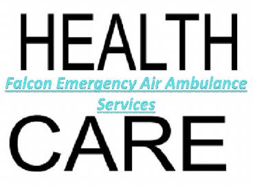 Medical Shifting by Air Ambulance Service in Vishakhapatnam