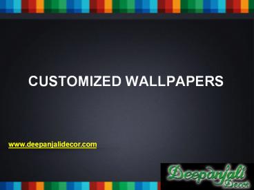 Customized Wallpaper Importers in Delhi