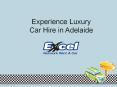 Experience Luxury Car Hire in Adelaide PowerPoint PPT Presentation