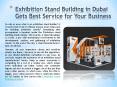 Exhibition Stand Building in Dubai Gets Best Service for Your Business PowerPoint PPT Presentation
