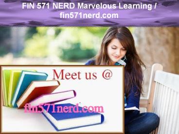 FIN 571 NERD Marvelous Learning /fin571nerd.com (1)