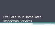 Evaluate Your Home With Inspection Services (1)