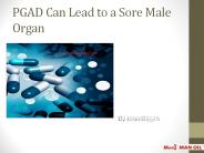 PGAD Can Lead to a Sore Male Organ