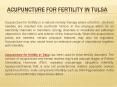 Acupuncture for fertility in Tulsa PowerPoint PPT Presentation