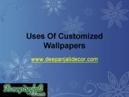 Use of Customized Wallpapers & 3D Wallpapers