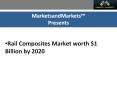 Rail Composites Market worth $1 Billion by 2020 PowerPoint PPT Presentation