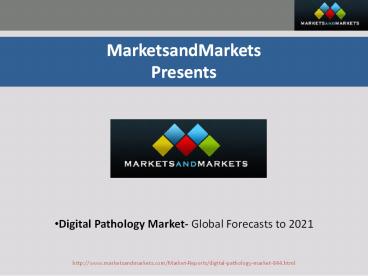 Future Of Digital Pathology Market