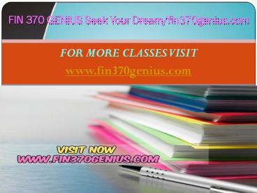 FIN 370 GENIUS Seek Your Dream/fin370genius.com