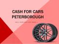 Cash For Cars Peterborough PowerPoint PPT Presentation