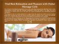 Find Best Relaxation and Pleasure with Dubai Massage Girls PowerPoint PPT Presentation