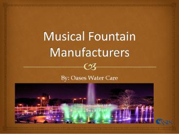 Musical Fountain Manufacturers