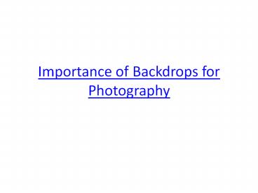 Importance of Backdrops for Photography