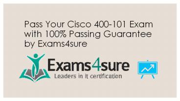 400-101 Practice Test Questions With 100% Passing Guarantee