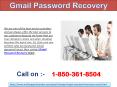 How to exterminate Gmail Password Recovery@1-850-361-8504 problem?  PowerPoint PPT Presentation
